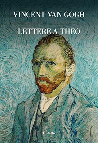 Lettere a Theo di Vincent Van Gogh