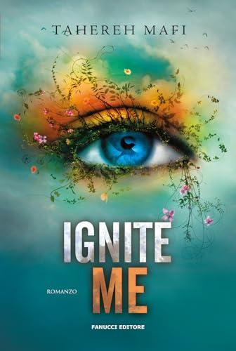 Ignite Me: L'Infiammabile Finale della Serie Shatter Me