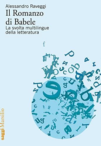 Il romanzo di Babele: la svolta multilingue della letteratura