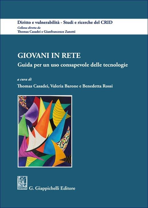Giovani in rete. Guida per un uso consapevole delle tecnologie
