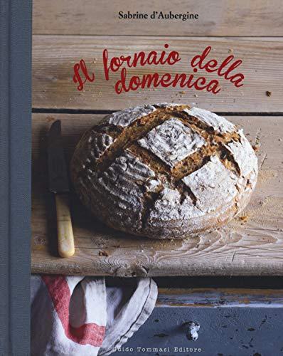 Il Fornaio della Domenica: La Via Semplice al Pane Fatto in Casa