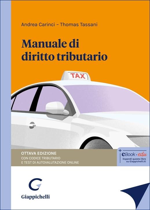 Manuale di Diritto Tributario - Aggiornato con le Ultime Novità Legislative